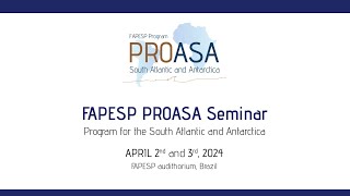 FAPESP PROASA Seminar Program for the South Atlantic and Antarctica [upl. by Enahpets]