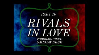 Rivals in Love TodoBakuDeku Part 10 omegaverse todobakudeku mha textingstory bl bnha yaoi [upl. by Mauretta]