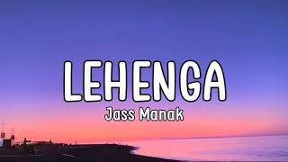 Lehanga lyrics  Jass Manak  Sharry Nexus  Mahira Sharma  Geet MP3 [upl. by Leanahtan101]