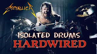 METALLICA  HARDWIRED TO SELF DESTRUCT DRUMS ONLY ALBUM VERSION [upl. by Lind]