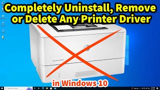 How To Completely Uninstall or Remove Printer Driver From Windows 10 PC or Laptop 2024 [upl. by Eivla]