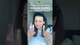 Indian Dupes of Viral Beauty Products Part 2 [upl. by Kcirrek]