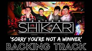 Enter Shikari  Sorry Youre Not A Winner Full Backing Track [upl. by Briscoe]