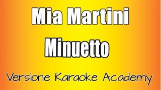 Mia Martini  Minuetto Versione Karaoke Academy Italia [upl. by Bilicki]