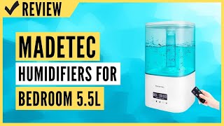 MADETEC Humidifiers for Bedroom 55L Smart Cool Mist Air Humidifier Review [upl. by Adanar]