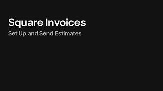 How to Create and Send Invoice Estimates or Quotes with Square [upl. by Anailuy613]