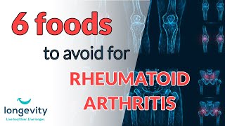 Top 6 foods to AVOID if you have Rheumatoid Arthritis  Rheumatoid Arthritis Foods [upl. by Iatnahs]