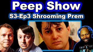 Peep Show Season 3 Episode 3 Shrooming Prem Reaction [upl. by Ah596]