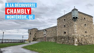 CHAMBLY UNE VILLE FORT INTÉRESSANTE  À la découverte de Chambly EP11 S1 [upl. by Nylyaj806]