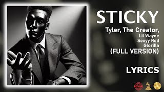 STICKY  Tyler The Creator feat GloRilla Sexyy Red amp Lil Wayne Lyrics FULL VERSION [upl. by Ymar]