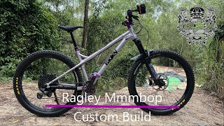 Ragley Mmmbop 2022  Custom Build [upl. by Ainahtan]