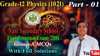 NAST First Terminal Exam2081 Feedback Class  Part01 GroupA MCQ  Grade12 Physics  By CLC Sir [upl. by Colis]