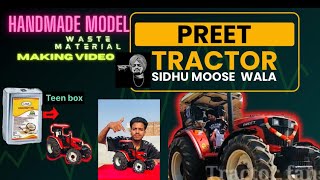 Preet tractorSidhu Moose walaFavourite tractorHandmade model Waste material use 😍❤️‍🔥￼￼ [upl. by Enyaj]