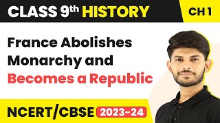 Class 9 History Chapter 1  France Abolishes Monarchy and Becomes a Republic  The French Revolution [upl. by Lowe]