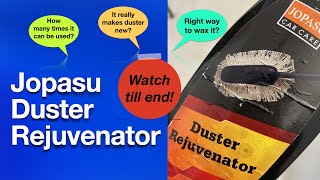 How to wax Jopasu duster correctly Does it really works How much wax is sufficient  Rejuvenator [upl. by Mcwilliams]