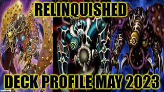 RELINQUISHED DECK PROFILE MAY 2023 YUGIOH [upl. by Ainotal]