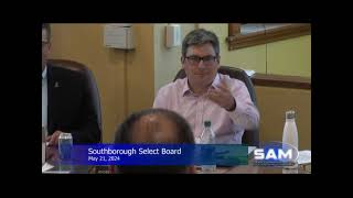 Southborough Select Board Meeting May 21 2024 [upl. by Werdn844]