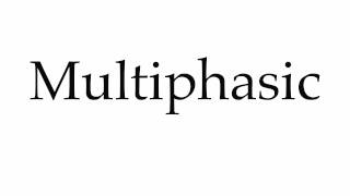 How to Pronounce Multiphasic [upl. by Shanta]