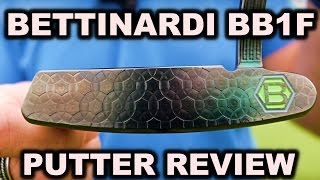 Bettinardi BB1F Putter Review [upl. by Yasibit]