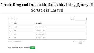 Create Drag and Droppable Datatables Using jQuery UI Sortable in Laravel2021 [upl. by Eislek]