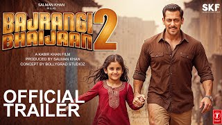 Bajrangi Bhaijaan 2  Official Trailer  Salman Khan  Pooja Hedge Kareena Kapoor Khan Kabir Khan [upl. by Bevin]