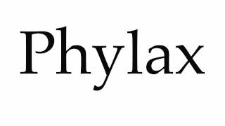 How to Pronounce Phylax [upl. by Ahsienek893]