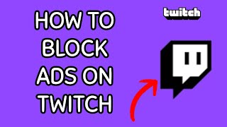 How to Block ADs on Twitch App Restrict ADs on Twitch App on Android 2024 [upl. by Ianteen]