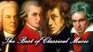 The Best of Classical Music 🎻 Mozart Beethoven Bach Chopin Vivaldi 🎹 Most Famous Classic Pieces [upl. by Orva]