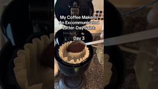 “My Coffee Maker Is An Excommunicated LatterDay Saint”  Day 3  coffee darkcomedy shorts [upl. by Warring557]