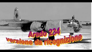 Arado 234  versione da ricognizione [upl. by Gratt729]