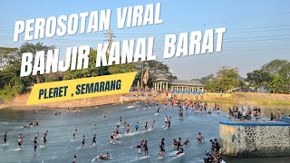 VIRAL ‼️Perosotan Banjir Kanal Barat Semarang [upl. by Ydarg]