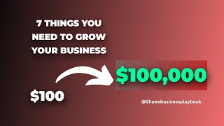 7 Things you NEED to start your Business [upl. by Nelehyram]