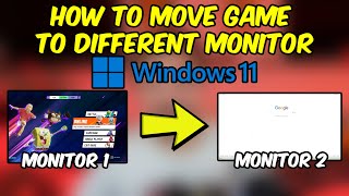 How to Move a Fullscreen Game to Different Monitor Windows 11 [upl. by Aliekat400]