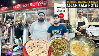 Aslam Kala Hotel Faisalabad  Chicken Makhan Karahi  Mutton Makhan Karahi  Street Food Faisalabad [upl. by Bernadene]