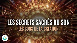 Les Secrets Sacrés du Son  Le Pouvoir des Vibrations et des Fréquences [upl. by Cassius]