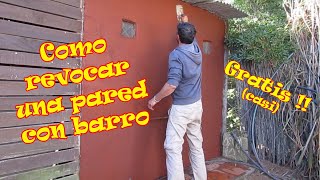 como revocar una pared con barro y GRATIS [upl. by Nicholas]