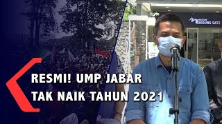 Resmi UMP Jabar Tak Naik Tahun 2021 [upl. by Tait]