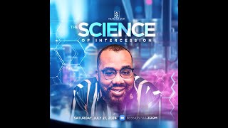 The Science Of Intercession Webinar [upl. by Adyol]