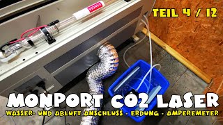 Monport 60W CO2 Laser  Wasser Luft Ampere  Teil 412 [upl. by Leumel]