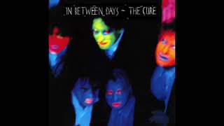 The Cure  In Between Days Torisutan Extended [upl. by Menon127]