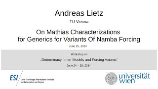 Andreas Lietz  On Mathias Characterizations for Generics for Variants Of Namba Forcing [upl. by Belayneh]