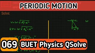 Periodic Motion BUET23  BUET Physics Questions solve 23010801 [upl. by Jestude777]