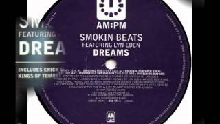 Smokin Beats  Dreams  Feat Lyn Eden Original Mix [upl. by Ludwog]