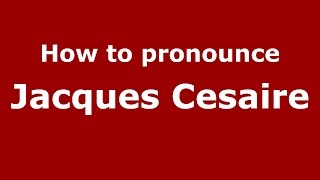 How to pronounce Jacques Cesaire American EnglishUS  PronounceNamescom [upl. by Eiryk217]