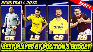 eFootball 2023  BEST Players by Position for ALL budgets Part 1  GK LB RB CB GP ONLY [upl. by Idnak]