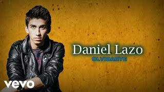 Daniel Lazo  Olvidarte Lyric Video [upl. by Lazaro986]