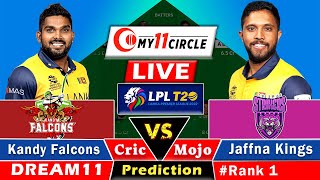 JK vs KAF🔴Live LPL T20 Dream11 Team Prediction Today I Jaffna vs Kandy  GL Team Today [upl. by Giffer]