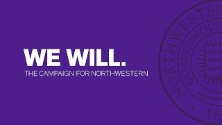 We Will The Campaign for Northwestern [upl. by Kirtap]