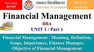 1 Financial Management  Meaning Definition Objectives Importance financial management bba lu [upl. by Gazzo]