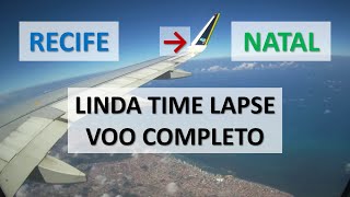 Lindo Voo pelo Nordeste Entre Recife e Natal  Time Lapse Voo Completo [upl. by Atlas]